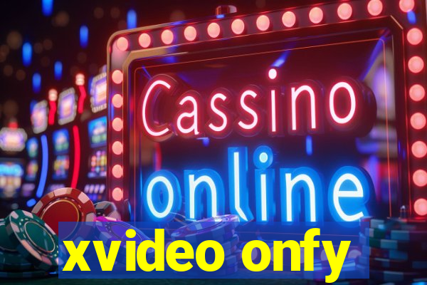 xvideo onfy